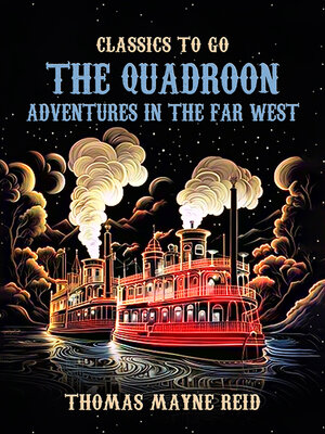 cover image of The Quadroon Adventures in the Far West